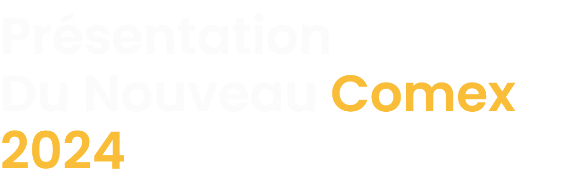 Pr sentation du Nouveau Comex 2024